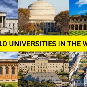 Which Are the Top 10 Universities in the World Today?